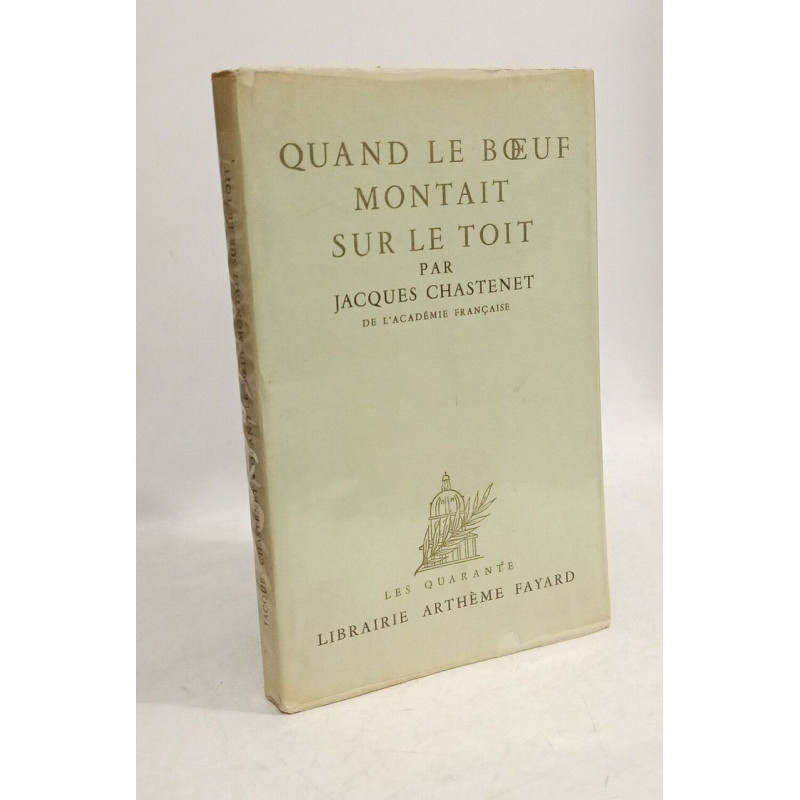 Quand le boeuf montait sur le toit