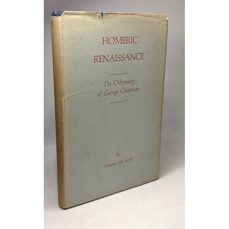 Homeric Renaissance. The Odyssey of George Chapman