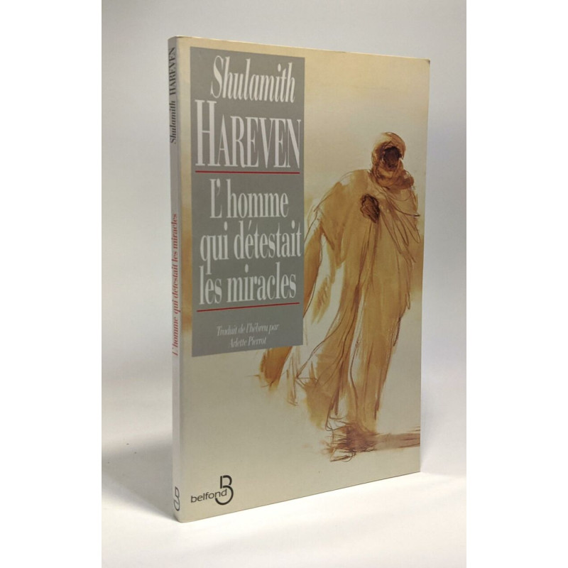 L'homme qui détestait les miracles. suivi de Prophète
