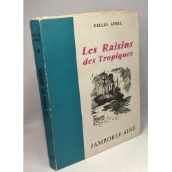 Les raisins des tropiques