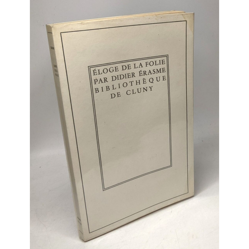 Éloge de la folie - bibliothèque de Cluny