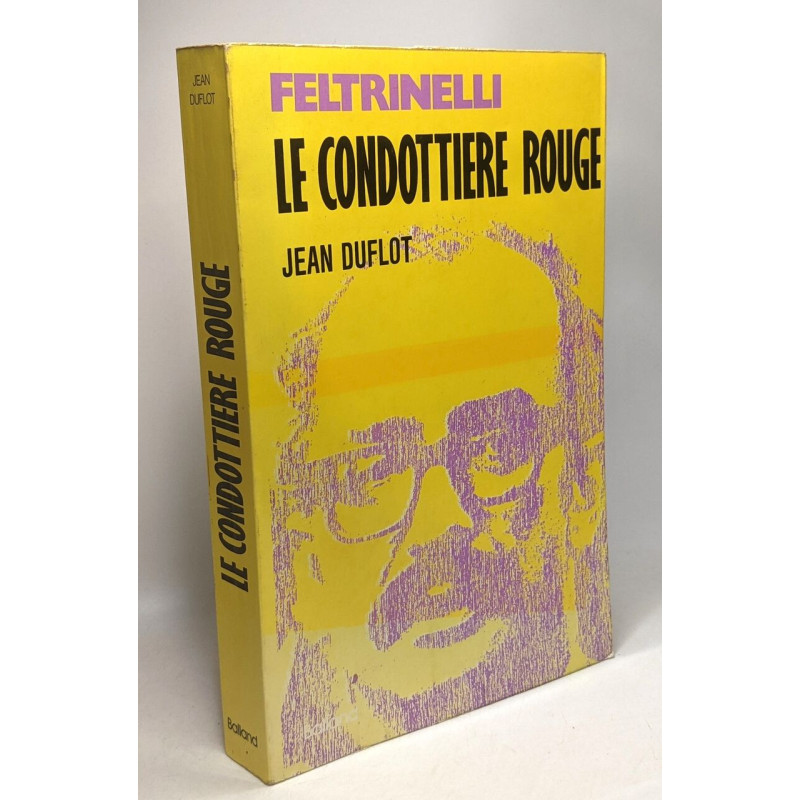 Feltrinelli La condottière rouge