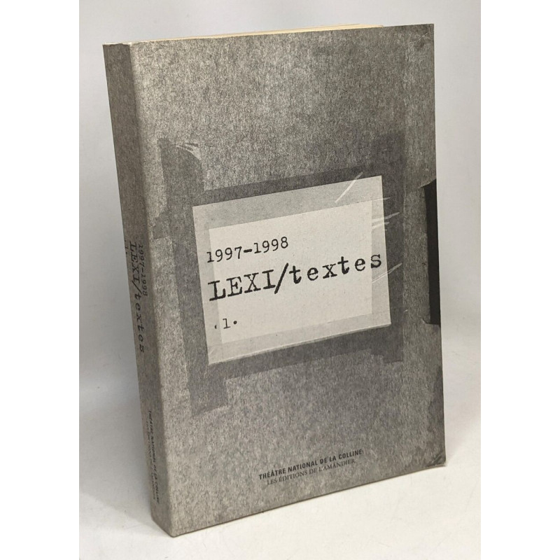 LEXI/textes 1. 1997-1998 -- les petites heures, dans la compagnie...