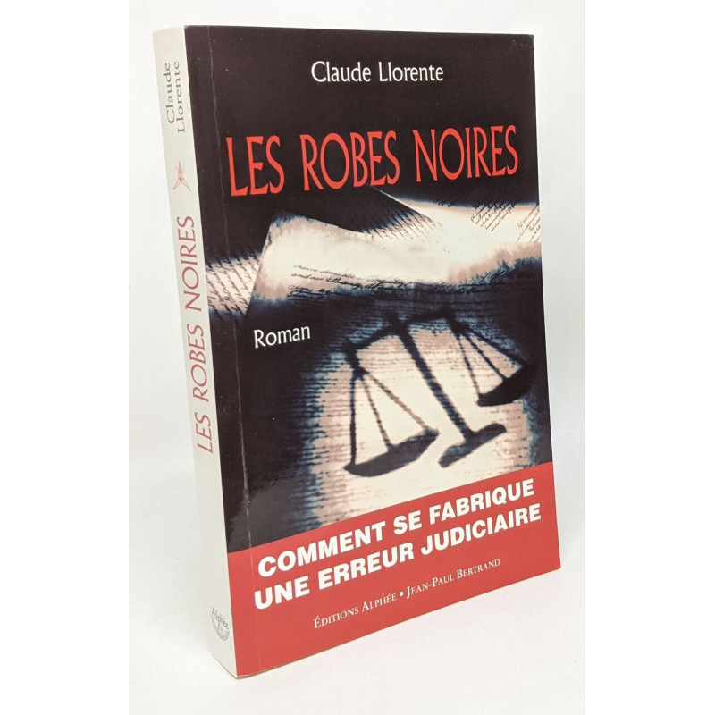 Les Robes noires --- avec hommage de l'auteur