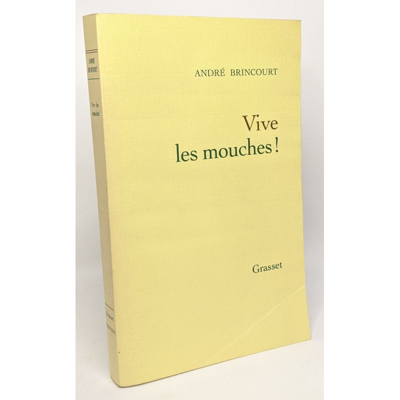 Vive les mouches ! --- avec hommage de l'auteur