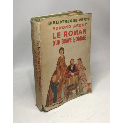 Le roman d'un brave homme / Bibliothèque verte