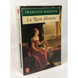 La Reine Hortense 1783-1837