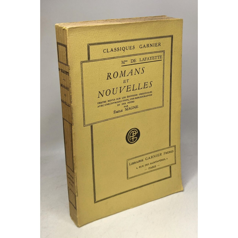 Romans et Nouvelles. Textes revus sur les éditions originales avec...