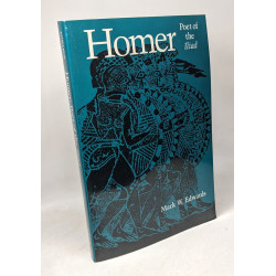 Homer: Poet of the Iliad