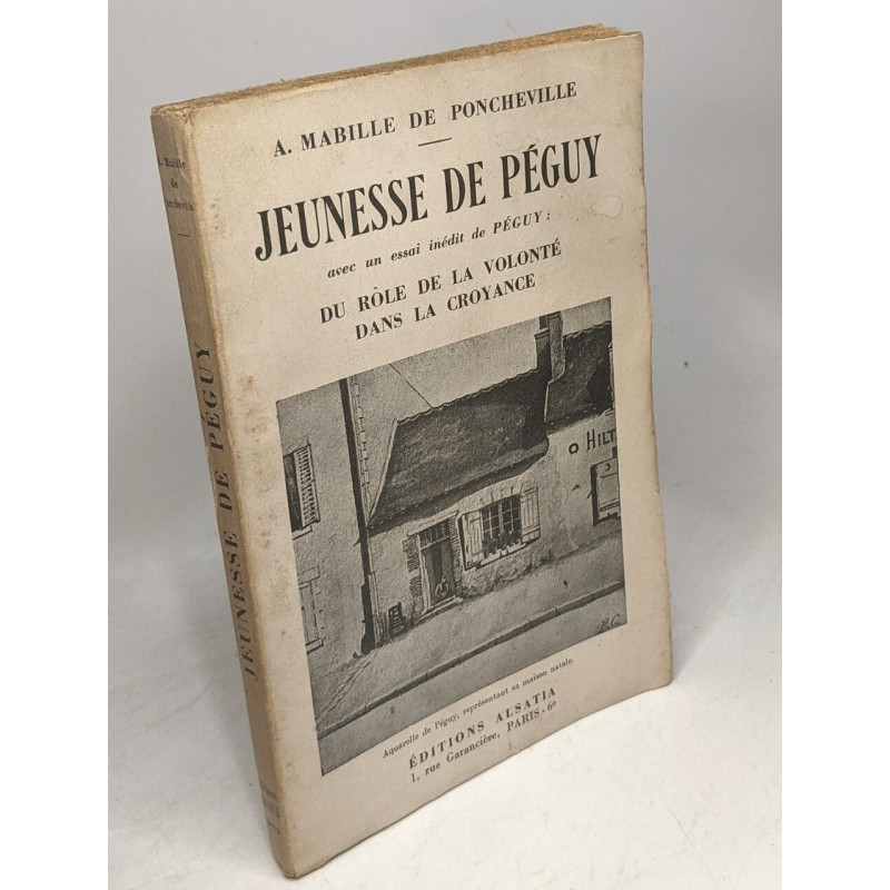 Jeunesse de Péguy avec un essai inédit de Péguy - du rôle de la...