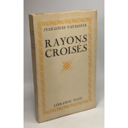 Rayons croisés