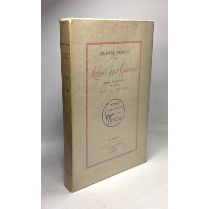 LETTRES AUX GRASSET. Edition documentaire établie par Maurice...