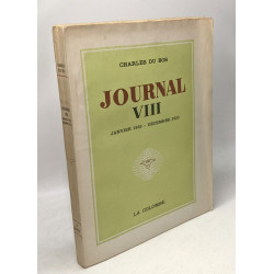 Journal V (1929) (éd. 1954) + Journal VIII Janvier 1933 - décembre...
