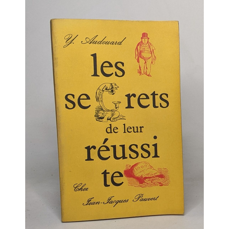 Les secrets de leur réussite
