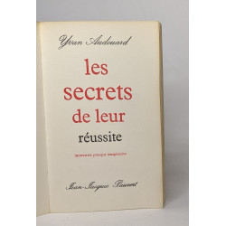 Les secrets de leur réussite
