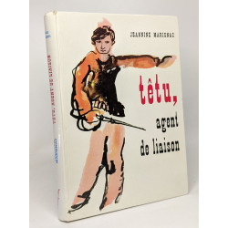 Têtu agent de liaison --- illustrations de Marianne Padé