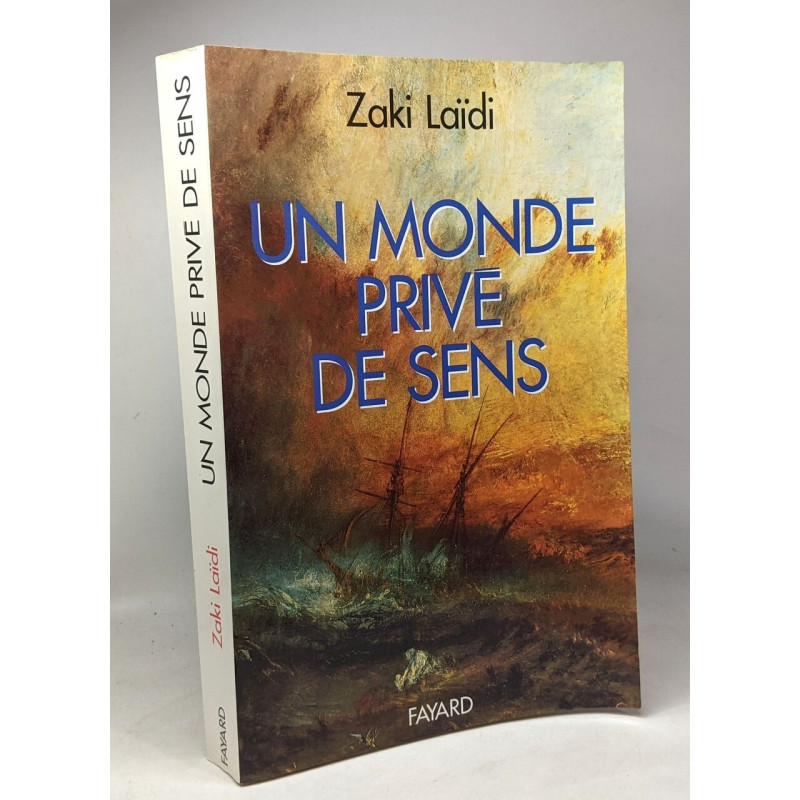 Un monde privé de sens
