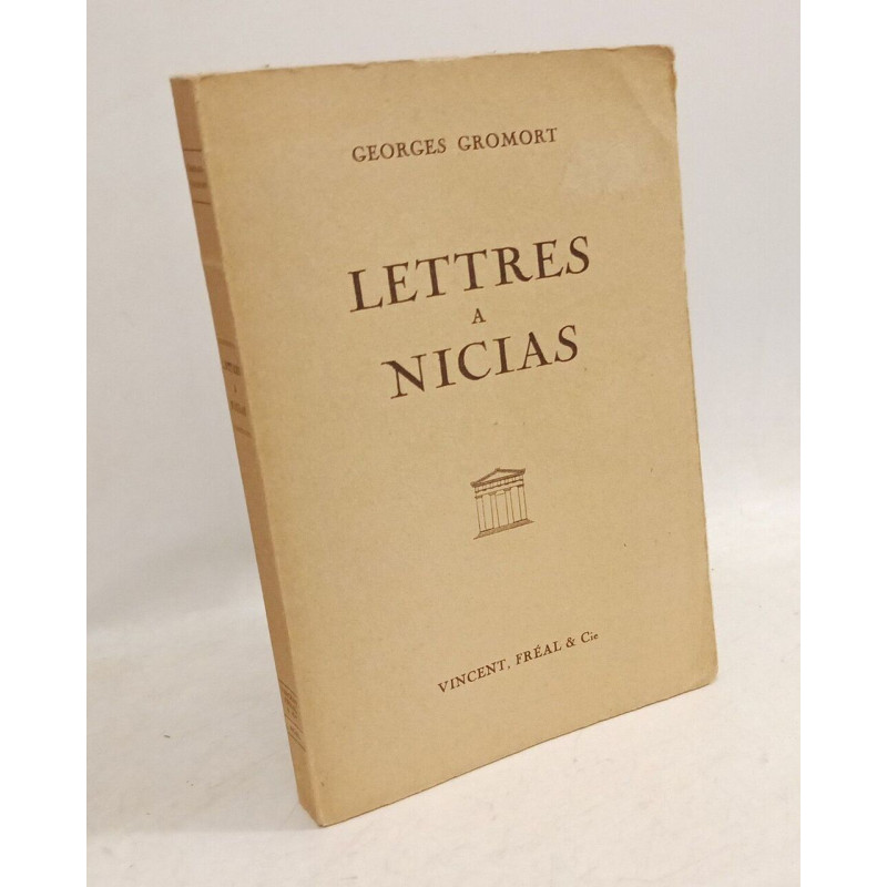 Lettres à Nicias. Entretiens familiers sur l'enseignement de...