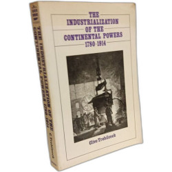 Industrialisation of the Continental Powers 1780-1914 The