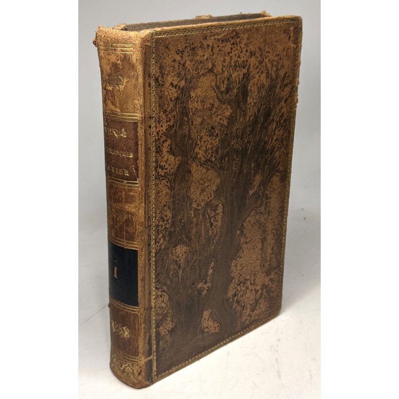 La vie de St François Xavier apôtre des Indes et du Japon - TOME...