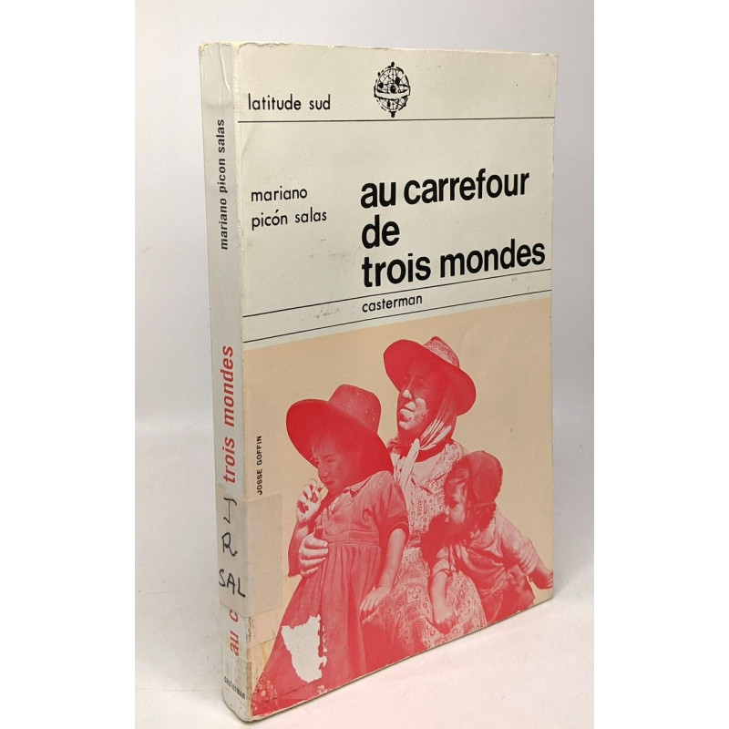 Au carrefour de trois mondes - coll. latitude Sud