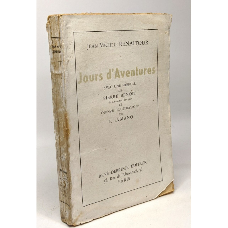 Jours d'aventures avec une préface de Pierre Benoît et 15...
