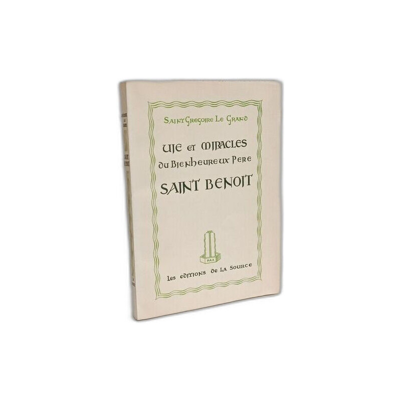Vie et miracles du Bienheureux Père Saint Benoît