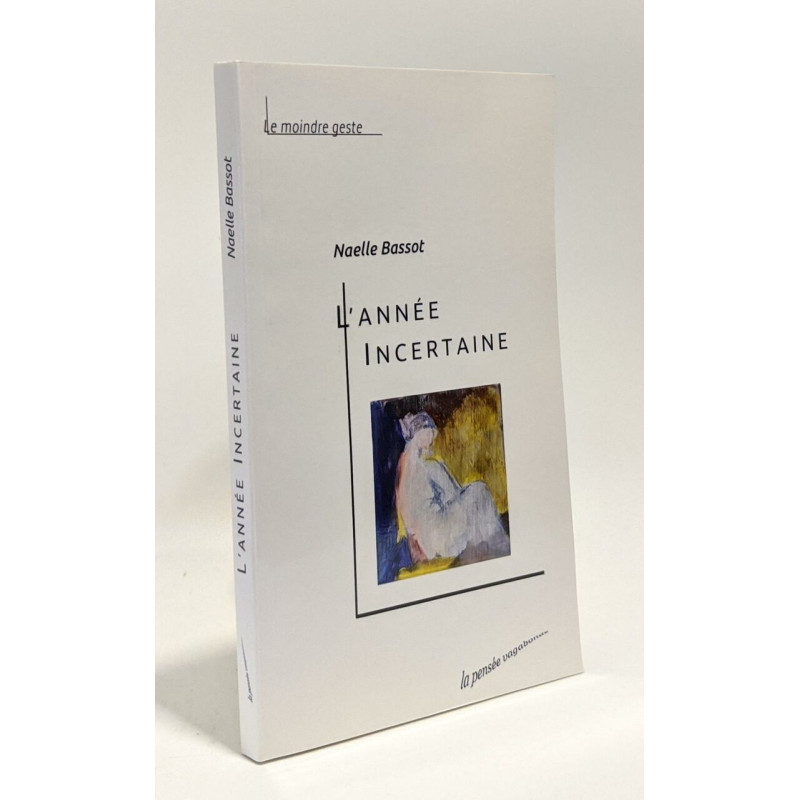 L'année incertaine