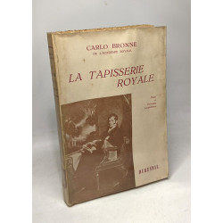 La tapisserie royale faits et portraits léopoldiens