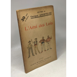 L'ami des lois - OEUVRES de Georges Courteline n°10