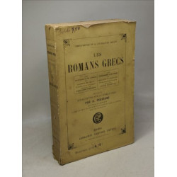 Les romans grecs : Les pastorales de Longus ou Daphnis et Chloé...