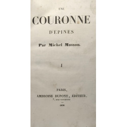 Une couronne d'épines - TOME PREMIER ET SECOND - EDITION 1836...