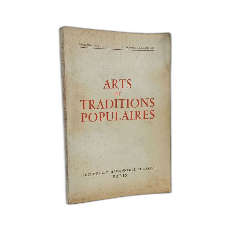 Arts et traditions populaires --- Octobre-Décembre 1966