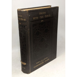 Hours with the Bible, or the Scriptures in the Light of Modern...