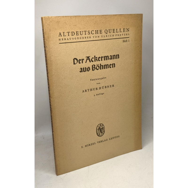Der Ackermann aus Böhmen - Altdeutsche Quellen. Heft 1