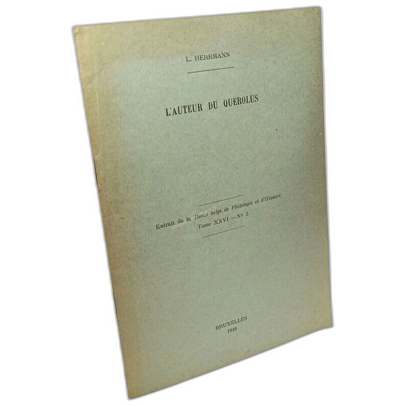 L'auteur de Querolus - extrait de la revue belge de philologie et...