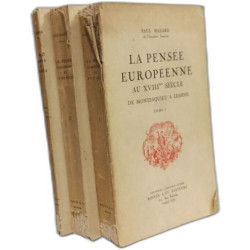 La pensée européenne au XVIIIe siècle de Montesquieu à Lessing -...