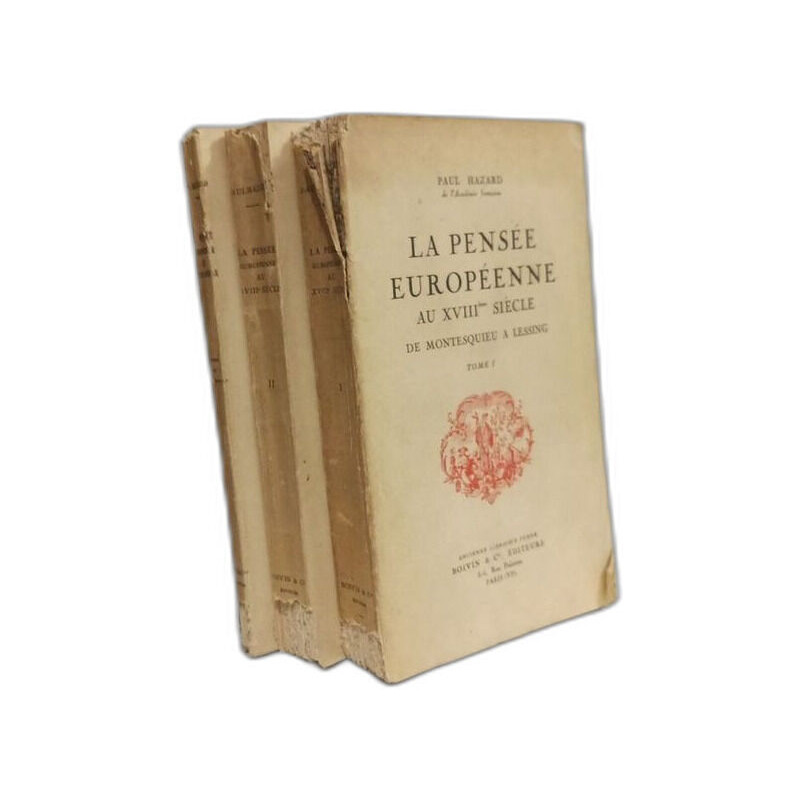 La pensée européenne au XVIIIe siècle de Montesquieu à Lessing -...