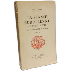 La pensée européenne au XVIIIe siècle de Montesquieu à Lessing -...