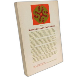 Studies in the Quantity Theory of Money (Economic Research Studies)