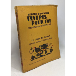 Tant pis pour toi - 38 bois originaux de René Pottier - le livre...