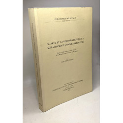 Suarez Et La Refondation De La Metaphysique Comme Ontologie Etude...