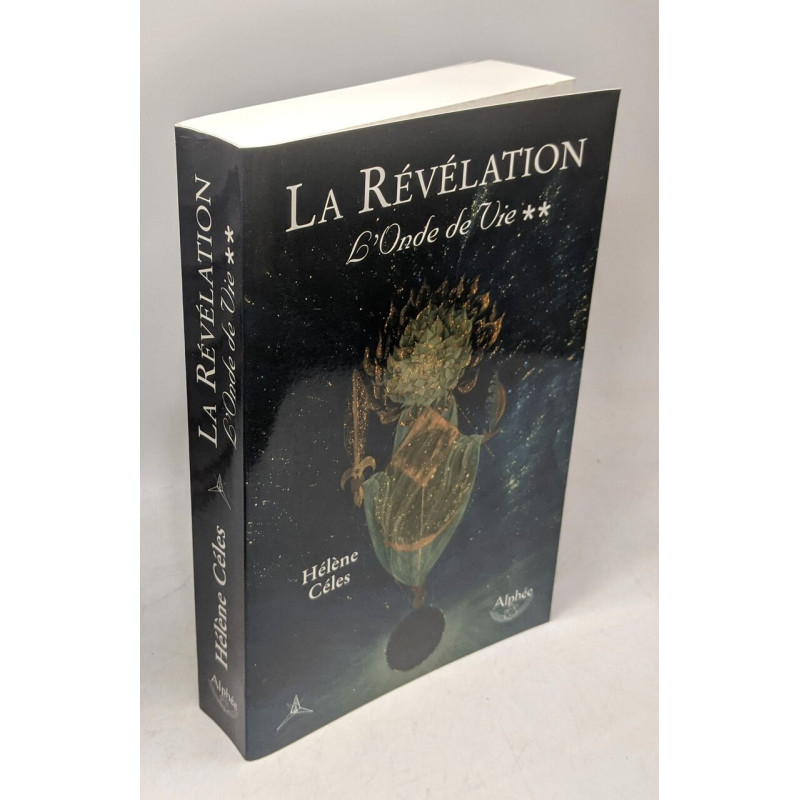 L'onde de vie: Tome 2 La révélation