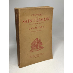Oeuvres de Saint-Simon suivies des oeuvres de Chamfort