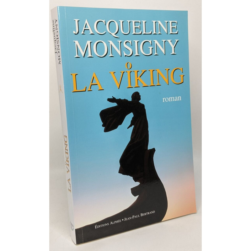 La Viking : Princesse des glaces --- avec hommage de l'auteur