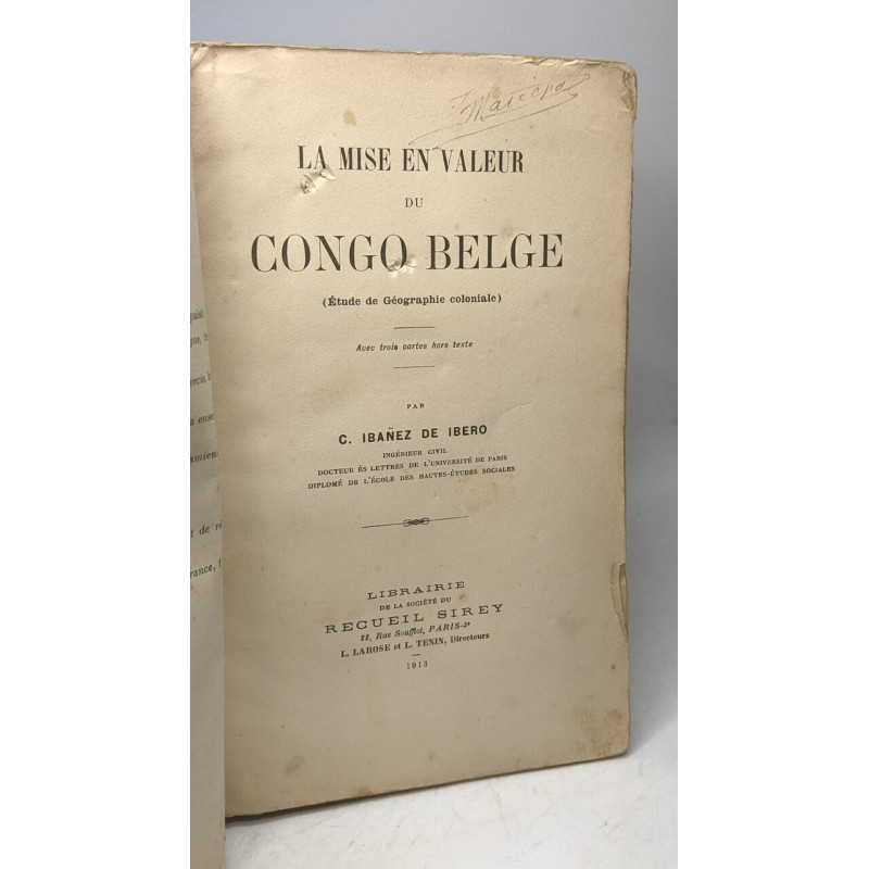 La misen en valeur du Congo Belge - étude de géographie coloniale