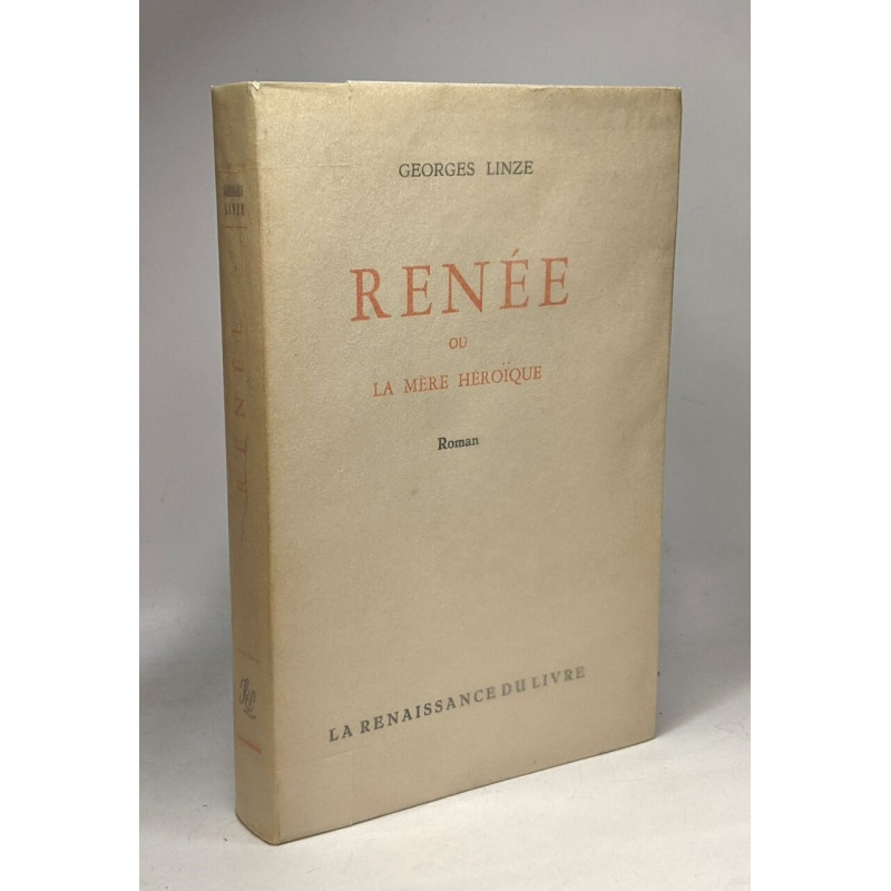 Renée ou la mère héroïque