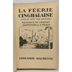 La féerie Cinghalaise - Ceylan avec les Anglais) illustrations de...