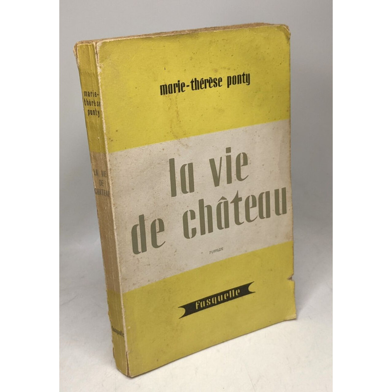 La vie de château - avec hommage d l'auteur