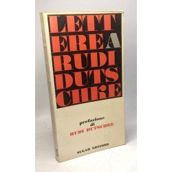 Lettere a Rudi Dutschke AA.VV. - prefazione di Rudi Dutschke